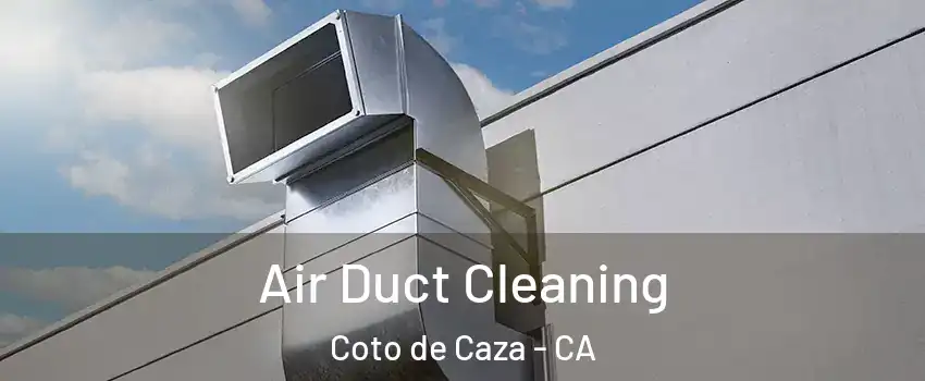  Air Duct Cleaning Coto de Caza - CA