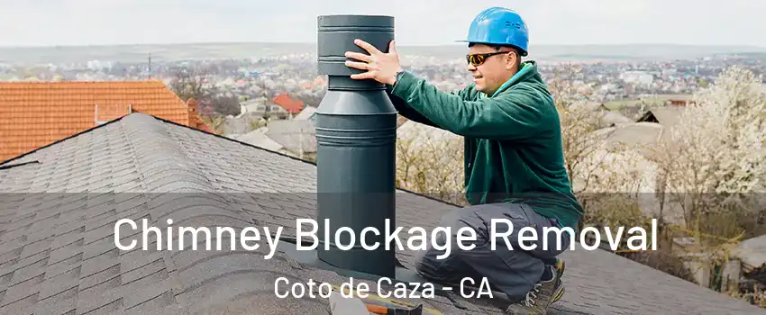  Chimney Blockage Removal Coto de Caza - CA
