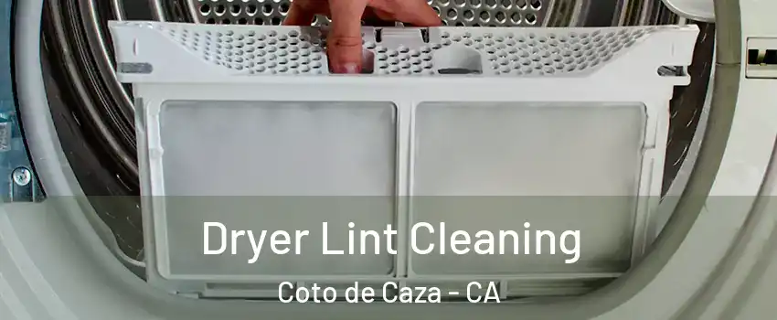  Dryer Lint Cleaning Coto de Caza - CA