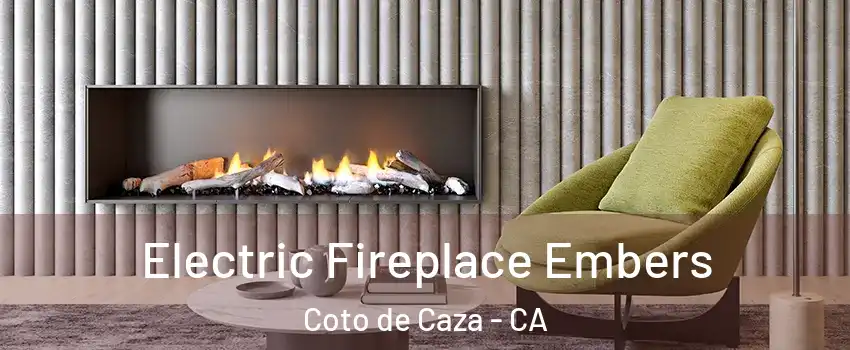  Electric Fireplace Embers Coto de Caza - CA