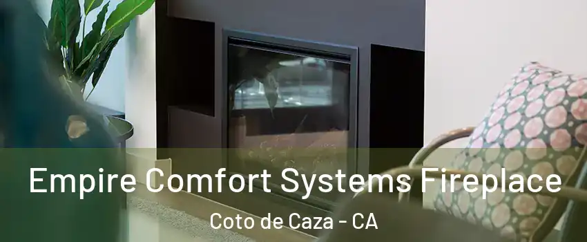  Empire Comfort Systems Fireplace Coto de Caza - CA