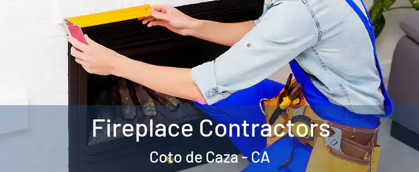  Fireplace Contractors Coto de Caza - CA