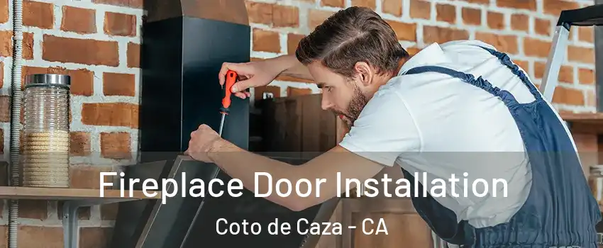 Fireplace Door Installation Coto de Caza - CA