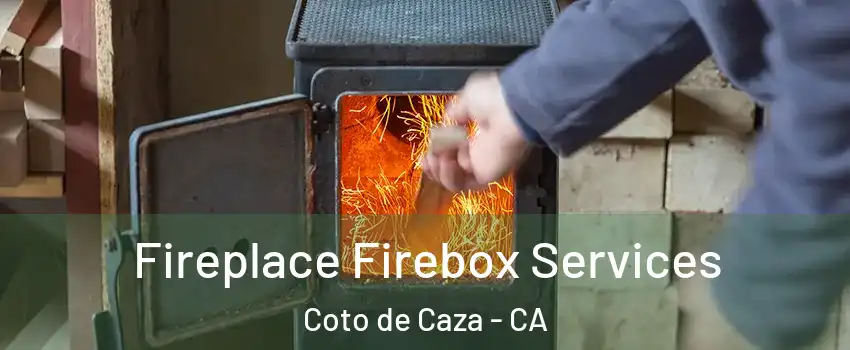  Fireplace Firebox Services Coto de Caza - CA