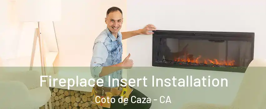  Fireplace Insert Installation Coto de Caza - CA