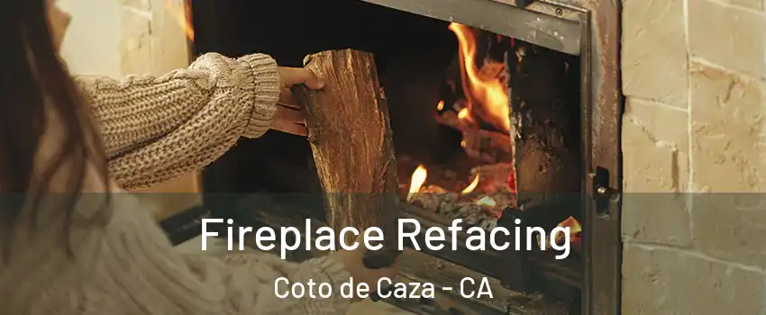  Fireplace Refacing Coto de Caza - CA