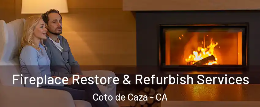  Fireplace Restore & Refurbish Services Coto de Caza - CA