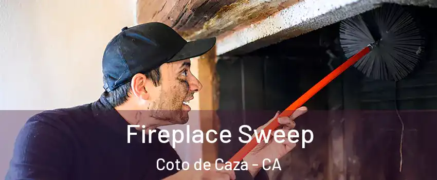  Fireplace Sweep Coto de Caza - CA