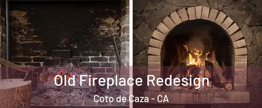  Old Fireplace Redesign Coto de Caza - CA