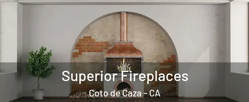  Superior Fireplaces Coto de Caza - CA