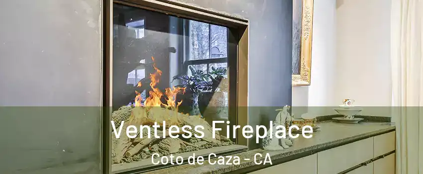  Ventless Fireplace Coto de Caza - CA